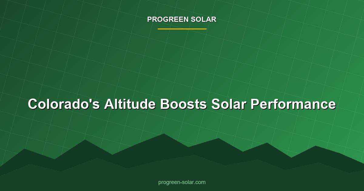 Colorado mountain landscape showing altitude advantage for solar panels